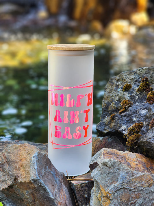 Milf'n Aint Easy 20oz Tumbler