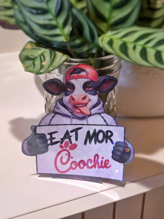Eat Mor Coochie Sticker
