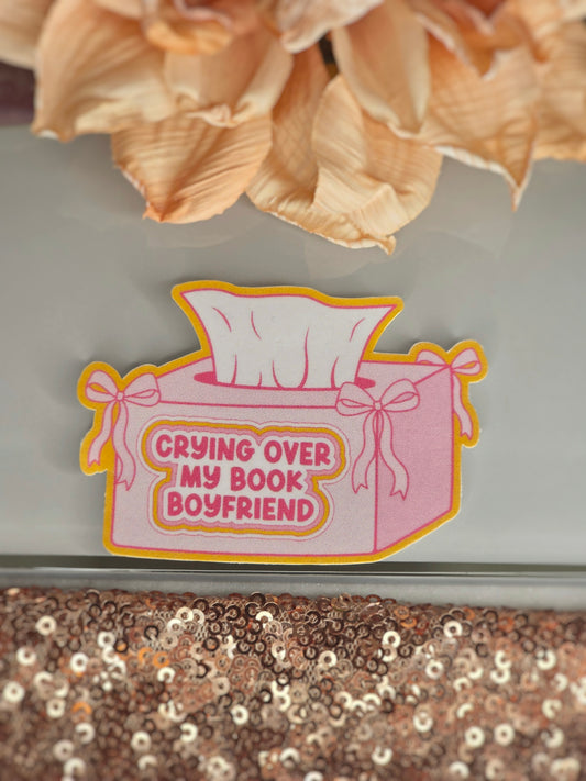 Crying Over My Book Boyfriend Sticker